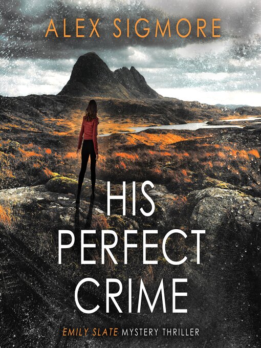 Title details for His Perfect Crime by Alex Sigmore - Available